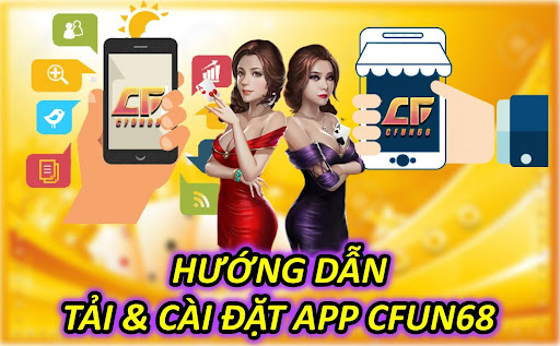 App CFUN68 Tải & Cài Đặt